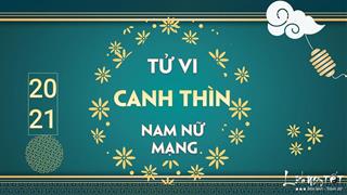 Tử vi tuổi Canh Thìn 2000 năm 2021: Biến động mạnh cả ở công việc và tình duyên