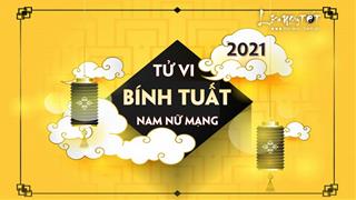 Tử vi tuổi Bính Tuất năm 2021 (sinh năm 1946 và 2006) đầy đủ nam nữ mạng