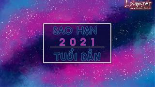Sao hạn 2021 tuổi Dần: Đầy đủ các tuổi Bính Dần, Mậu Dần, Canh Dần, Giáp Dần, Nhâm Dần