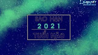 Sao hạn 2021 tuổi Mão: Đầy đủ các tuổi Ất Mão, Đinh Mão, Tân Mão, Quý Mão, Kỷ Mão