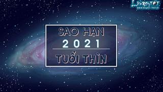 Sao hạn 2021 tuổi Thìn: Chi tiết các tuổi Nhâm Thìn, Mậu Thìn, Bính Thìn, Giáp Thìn Canh Thìn