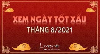 XEM NGÀY ĐẸP tháng 8 âm năm 2021 để đại sự thành công
