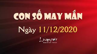 Con số may mắn ngày 11/12/2020 theo năm sinh của bạn: Số đẹp hôm nay cho bạn