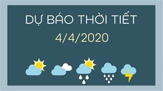 Dự báo thời tiết 4/4/2020: Đông Bắc Bộ có mưa vừa, mưa to, miền Trung ngày nắng, đêm mưa