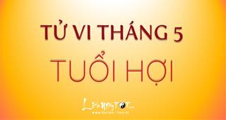 Tử vi tháng 5/2020 tuổi Hợi âm lịch: Vượng quý nhân, thành công quá nhanh