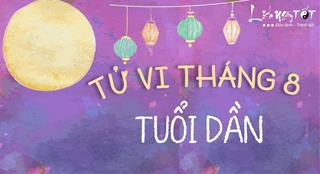 Tử vi tháng 8/2020 tuổi Dần Âm lịch: Không khỏe sẽ không làm gì nên hồn