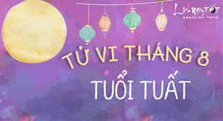 Tử vi tháng 8/2020 tuổi Tuất Âm lịch: Tình yêu vượng sắc nhưng vẫn có nguy cơ tiềm tàng