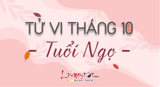 Tử vi tháng 10/2020 tuổi Ngọ âm lịch: Mọi thứ chững lại, thiếu sự đột phá