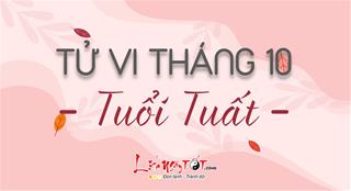 Tử vi tháng 10/2020 tuổi Tuất âm lịch: Chớ nóng vội kẻo hỏng việc