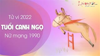 Tử vi tuổi Canh Ngọ năm 2022 nữ mạng 1990: Tài lộc tiến triển đáng kể