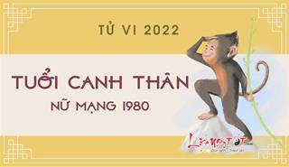 Tử vi tuổi Canh Thân năm 2022 nữ mạng 1980: Ít may mắn về tiền bạc