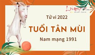 Tử vi tuổi Tân Mùi năm 2022 nam mạng 1991: Thuận lợi và thành công