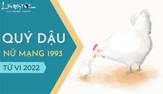 Tử vi tuổi Quý Dậu năm 2022 nữ mạng 1993: Nhiều bề tốt đẹp