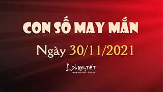 Con số may mắn hôm nay 30/11/2021 theo năm sinh của bạn: Số PHÁT LỘC cho tất cả các tuổi