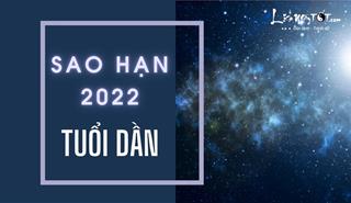 Xem sao hạn 2022 tuổi Dần: Chi tiết các tuổi Canh Dần, Bính Dần, Mậu Dần, Nhâm Dần, Giáp Dần