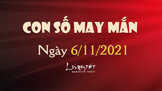 Con số may mắn hôm nay 6/11/2021 theo năm sinh: Chọn số may mắn giúp bạn dễ PHÁT TÀI NHANH