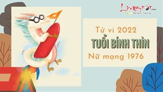Tử vi tuổi Bính Thìn năm 2022 nữ mạng sinh năm 1976: Có dấu hiệu khởi sắc