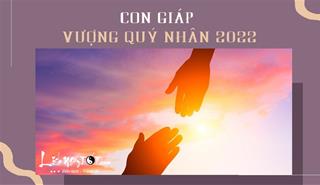 Năm 2022 ra cửa gặp quý nhân, 4 tuổi này dễ dàng chinh phục đỉnh cao, không thành công cũng thành nhân