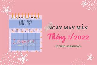 Mở đầu năm mới, may mắn sẽ đến với 12 chòm sao vào những ngày vượng vận nào trong tháng 1/2022?