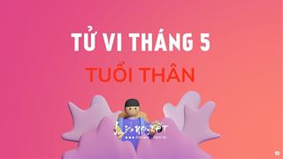 Tử vi tháng 5/2021 tuổi Thân âm lịch: Dễ vướng thị phi, tranh chấp ngăn trở sự nghiệp