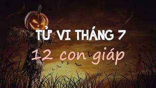 Tử vi tháng 7/2021 của 12 con giáp (Âm lịch): Tháng Cô hồn ai vượt qua nhẹ nhàng?