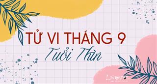 Tử vi tháng 9/2021 tuổi Thìn âm lịch: Áp lực nặng nề, cần cải thiện điểm yếu