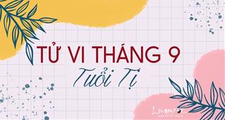 Tử vi tháng 9/2021 tuổi Tị âm lịch: Sự nghiệp thăng tiến, tình cảm nhạt nhòa