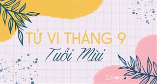 Tử vi tháng 9/2021 tuổi Mùi âm lịch: Áp lực nặng nề, cuộc sống khó khăn