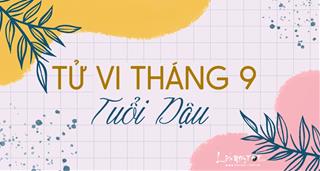 Tử vi tháng 9/2021 tuổi Dậu âm lịch: Áp lực nặng nề, đào hoa rực rỡ