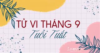 Tử vi tháng 9/2021 tuổi Tuất âm lịch: Hung hiểm cản lối, khó đạt thành công