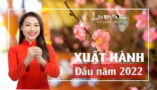 Xuất hành đầu năm 2022: Mùng 1 Tết Nhâm Dần xuất hành về hướng nào tốt, giờ nào may?