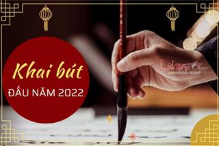 Khai bút đầu năm 2022 ngày - giờ nào đẹp? Nên viết gì để cả năm vận đỏ như son?