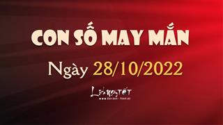 Con số may mắn hôm nay 28/10/2022 theo tuổi: Số phát LỘC siêu ĐỎ cho tuổi của bạn