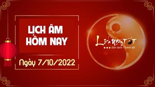 Lịch âm 7/10, xem âm lịch hôm nay thứ Sáu ngày 7/10/2022 là ngày tốt hay xấu? Lịch vạn niên 7/10/2022
