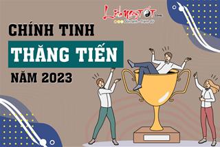Top 6 chính tinh thăng tiến như vũ bão năm 2023, sự nghiệp lên tầm cao mới tha hồ mở mày mở mặt