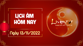 Lịch âm 13/11, xem âm lịch hôm nay Chủ nhật ngày 13/11/2022 là ngày tốt hay xấu? Lịch vạn niên 13/11/2022
