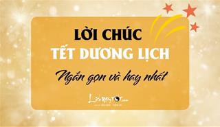 Lời chúc Tết Dương lịch 2025 NGẮN GỌN mà vô cùng Ý NGHĨA!