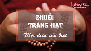 Những điều tuyệt vời xưa nay hiếm tiết lộ về CHUỖI TRÀNG HẠT trong phong thủy và Phật giáo