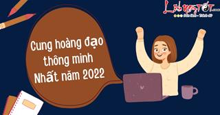 Ngưỡng mộ 5 cung hoàng đạo thông minh nhất năm 2022, giỏi vậy rồi ai làm lại được!