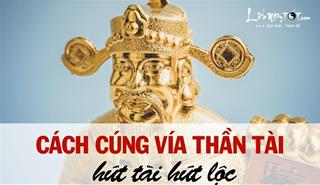 Cách cúng vía Thần Tài mùng 10 tháng Giêng linh thiêng, giúp hút TÀI thu LỘC quanh năm