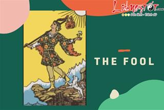 Lá bài The Fool là gì? Ý nghĩa lá bài The Fool trong Tarot?