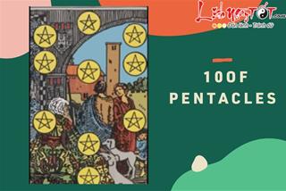 Lá bài 10 of Pentacles là gì? Ý nghĩa lá bài 10 of Pentacles trong Tarot