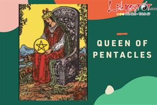 Lá bài Queen of Pentacles là gì? Ý nghĩa lá bài Queen of Pentacles trong Tarot là gì?