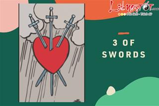 Lá bài 3 of Swords là gì? Ý nghĩa lá bài 3 of Swords trong Tarot là gì?