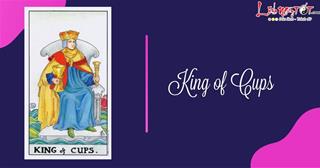 Lá bài King of Cups là gì? Ý nghĩa sâu sắc của lá bài có ảnh hưởng lớn này