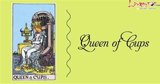 Lá bài Queen of Cups là gì? Thẻ bài của sự nữ tính và nhân cách hoàn hảo