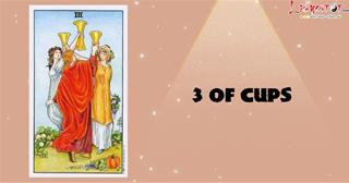 Lá bài 3 of Cups là gì? Tại sao tin vui, tiệc tùng chỉ xuất hiện khi ta có lá bài này?
