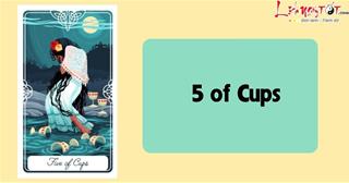 Lá bài 5 of Cups là gì? Nó chỉ thuộc bộ Ẩn phụ nhưng rất đáng gờm!