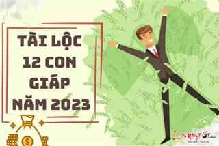 Bật mí vận trình tài lộc 12 con giáp năm 2023: Thần Tài chiếu cố ai?