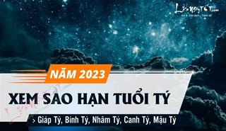 Xem sao hạn tuổi Tý năm 2023: Chi tiết sao hạn tuổi Giáp Tý, Bính Tý, Nhâm Tý, Canh Tý, Mậu Tý